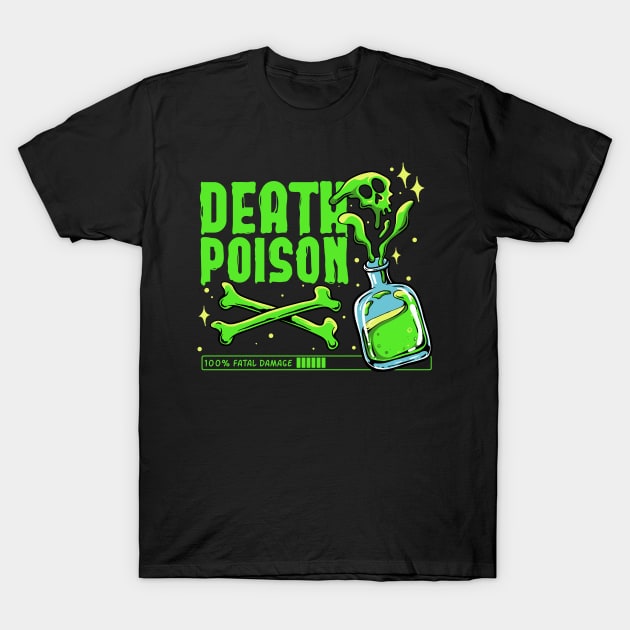 Death Poison T-Shirt by PlasticGhost